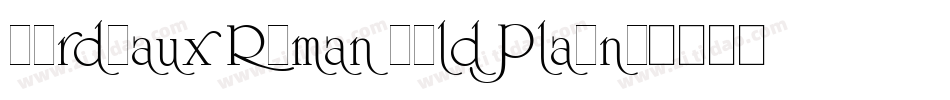 Bordeaux Roman Bold Plain字体转换